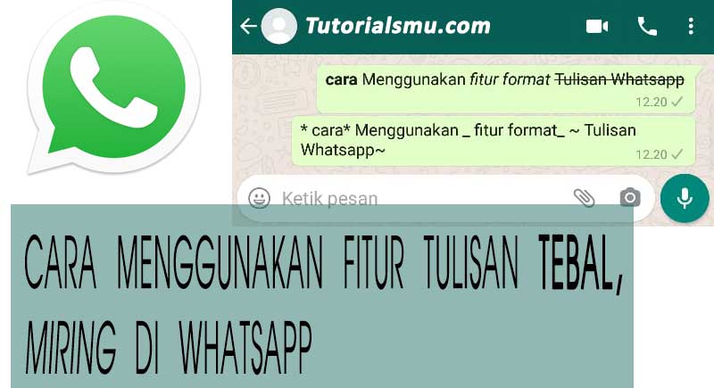 Cara menggunakan fitur format text di whatsapp tebal miring