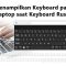 Cara Menggunakan Program On Screen Keyboard Bantuan saat keyboard rusak